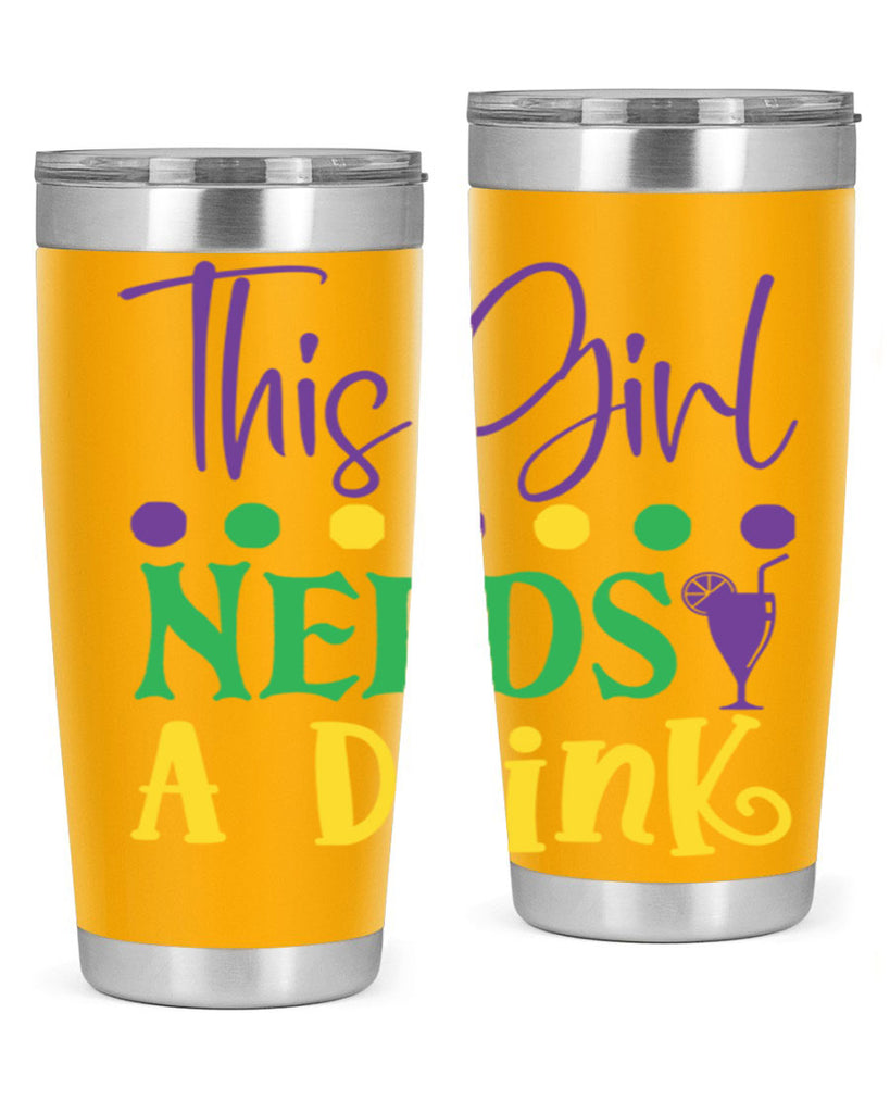 this girl needs a drink 74#- mardi gras- Tumbler
