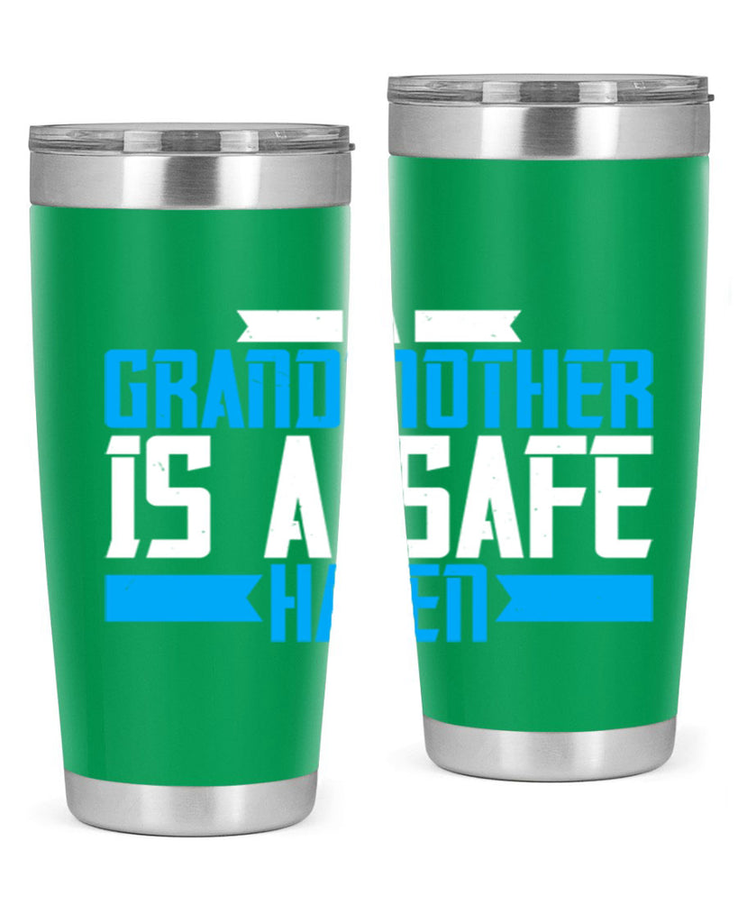 A Grandmother is a safe haven 42#- grandma - nana- Tumbler