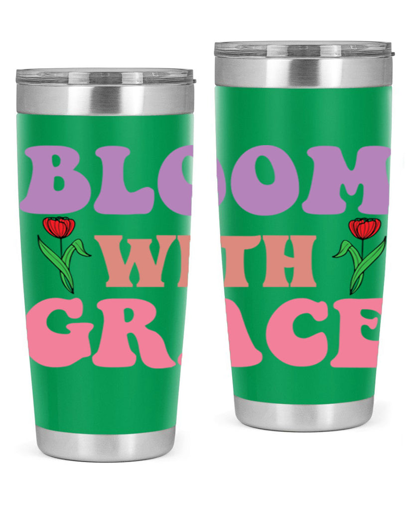 Bloom with Grace  90#- spring- Tumbler