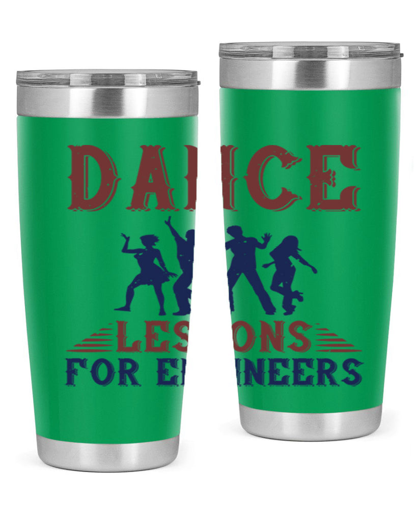 DANCE LESSONS FOR ENGINEERS Style 23#- engineer- tumbler