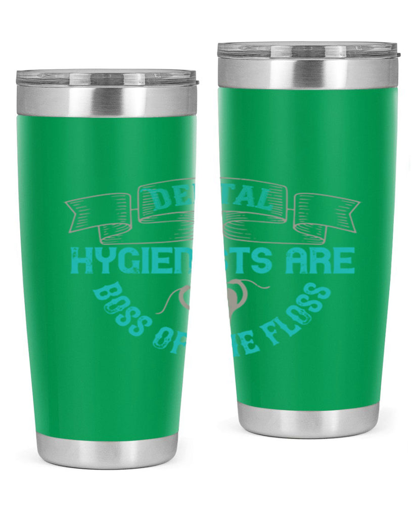 Dental hygienists are Style 48#- dentist- tumbler