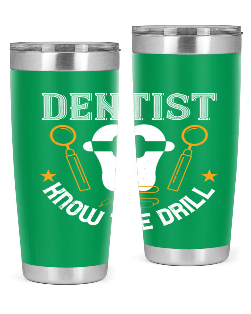 Dentist know the drill Style 46#- dentist- tumbler