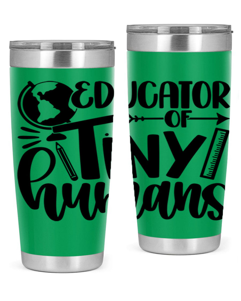 Educator Of Tiny Humans Style 75#- teacher- tumbler