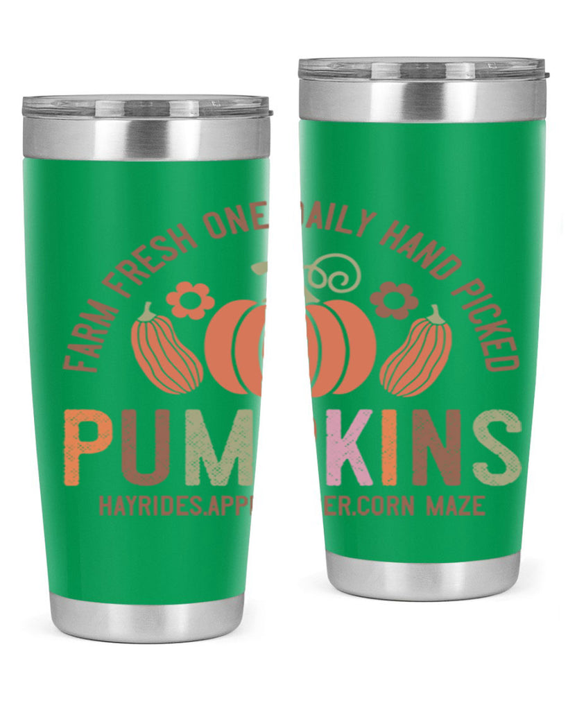 Farm Fresh One Daily Hand Picked Pumpkins Hayrides Apple Cider Corn Maze 172#- fall- Tumbler