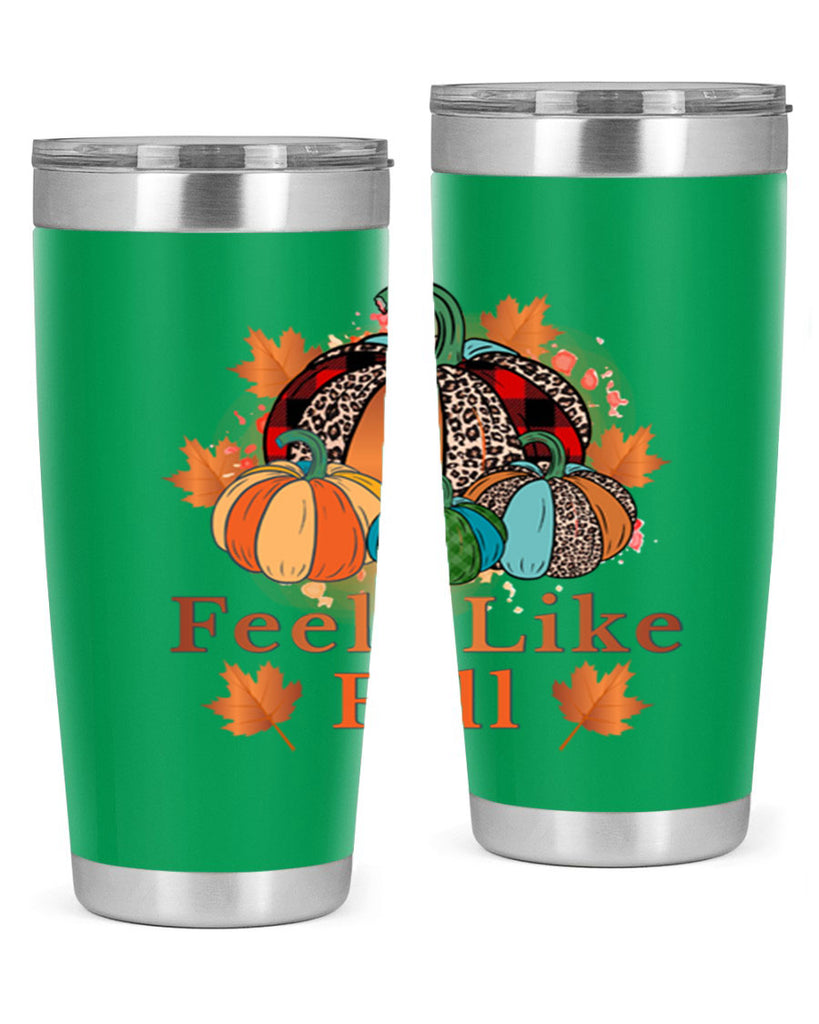Feels Like Fall 183#- fall- Tumbler