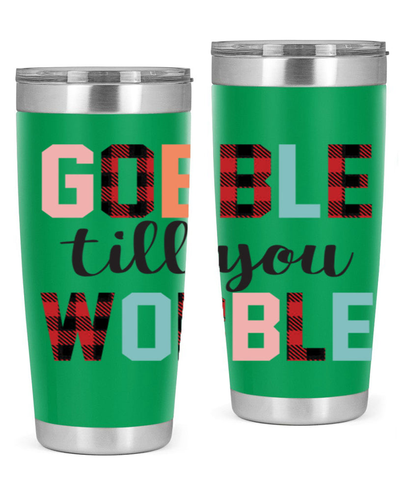Gobble Till You Wobble 203#- fall- Tumbler