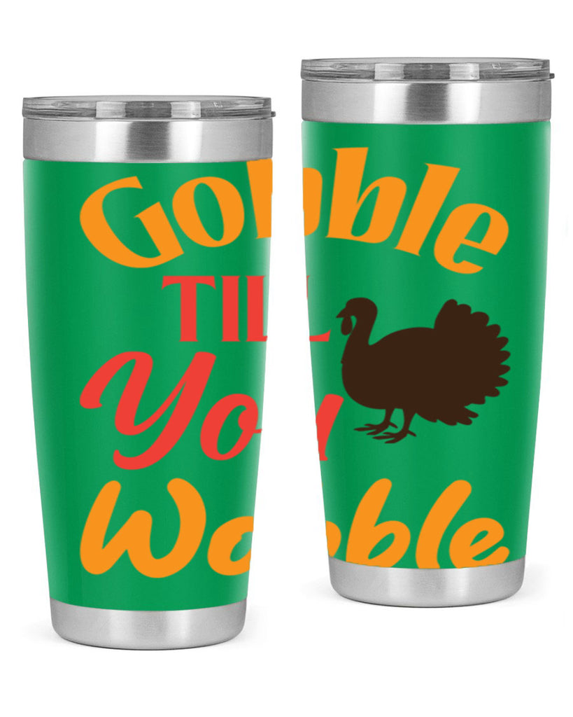 Gobble Till You Wobble 204#- fall- Tumbler