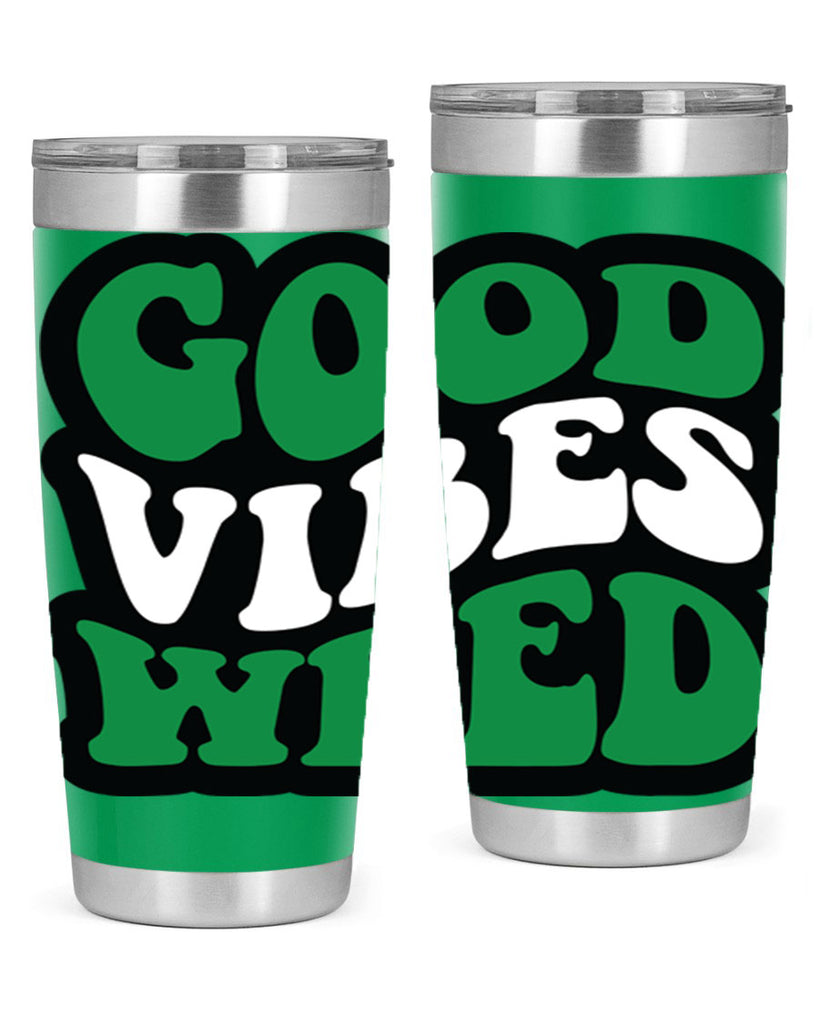 Good vibes weed 95#- marijuana- Tumbler