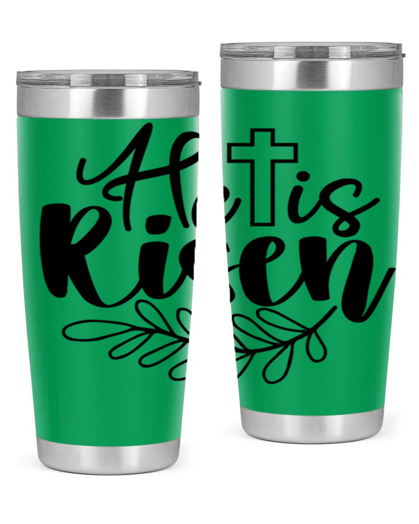 He is risen  181#- spring- Tumbler
