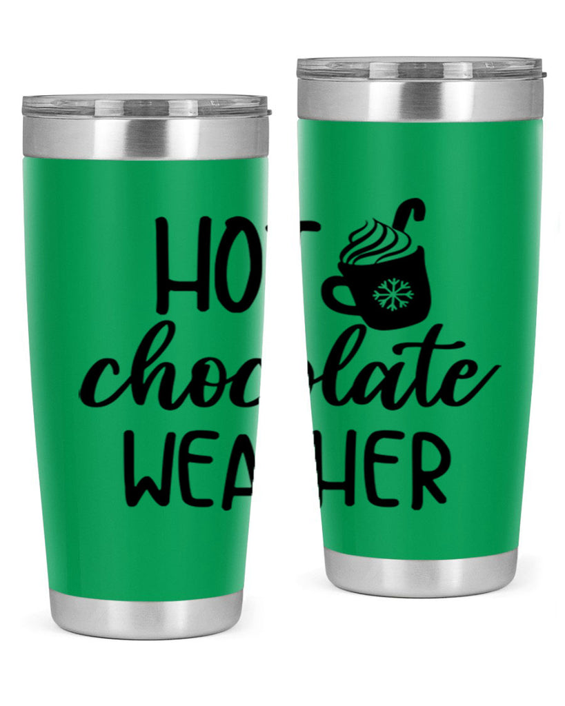 Hot chocolate weather204#- winter- Tumbler