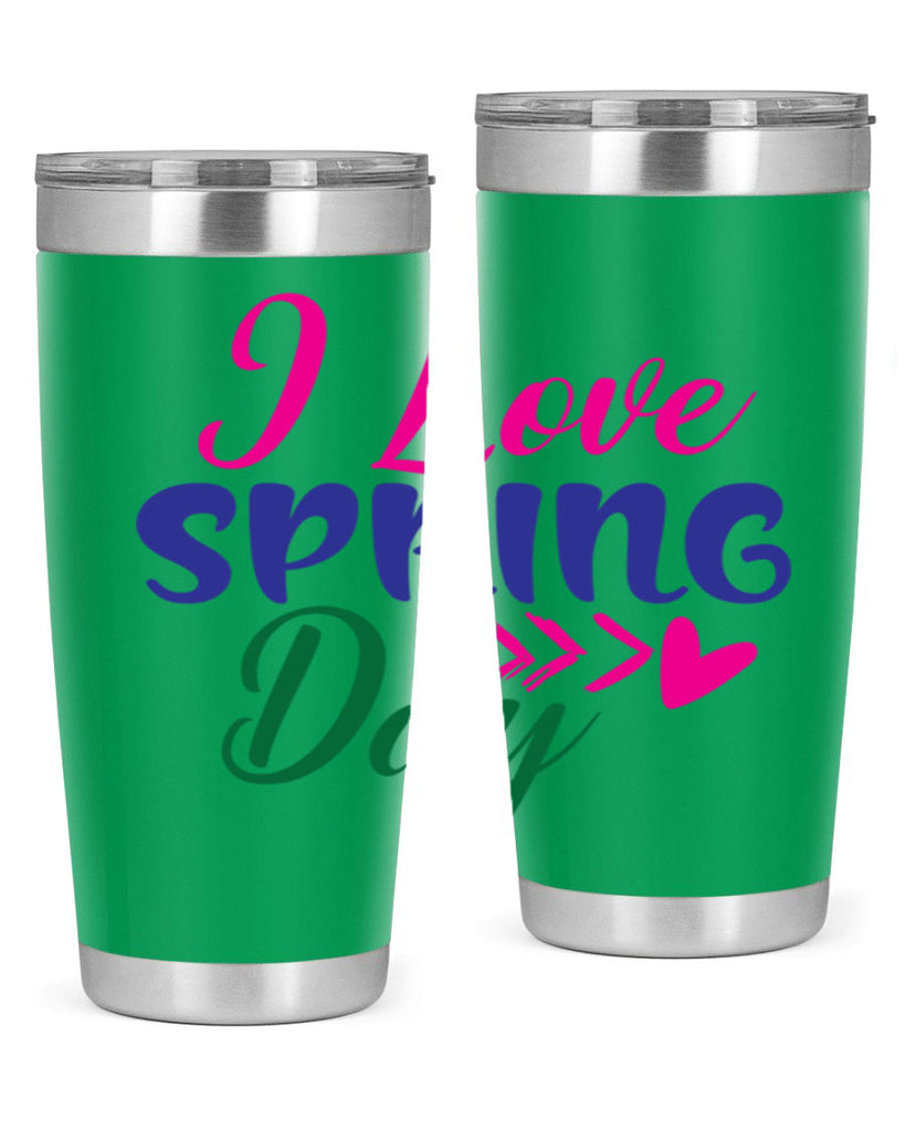 I Love Spring Day 264#- spring- Tumbler