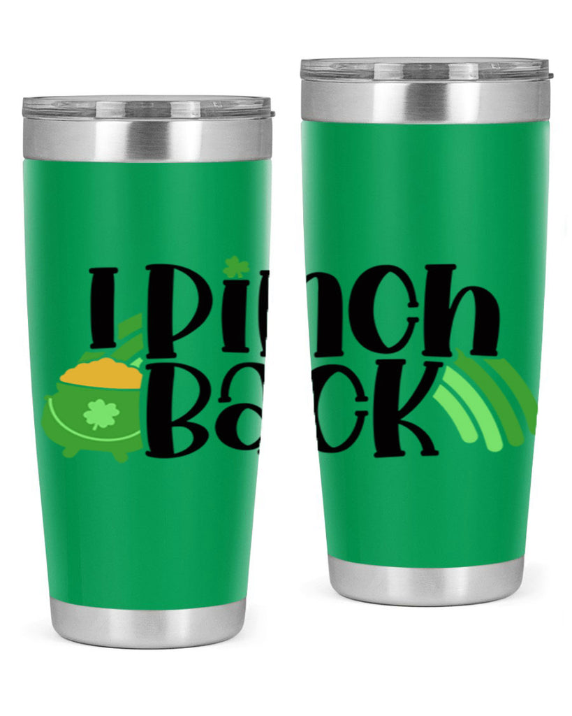 I Pinch Back Style 84#- St Patricks Day- Tumbler