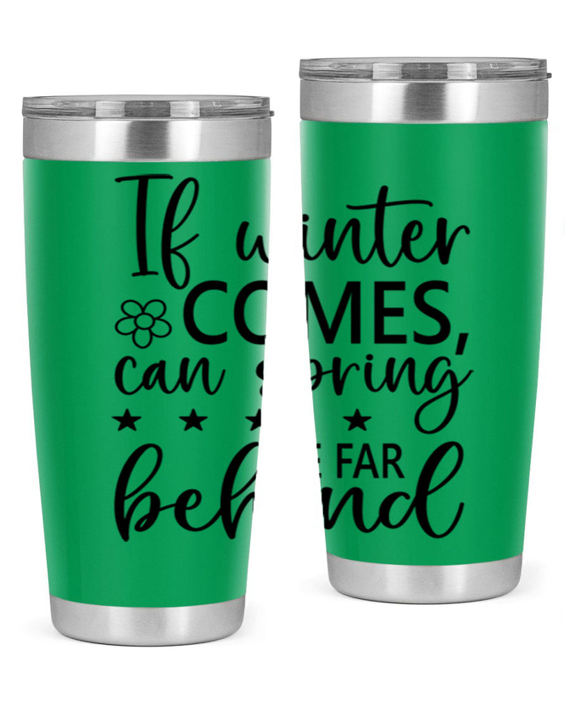 If winter comes can spring 274#- spring- Tumbler