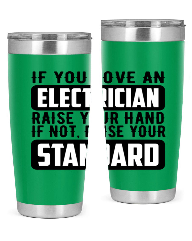 If you love Style 28#- electrician- tumbler