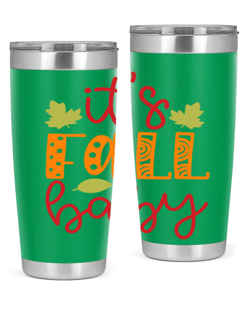 It s Fall Baby 360#- fall- Tumbler