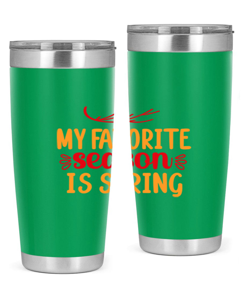 My favorite season is spring 342#- spring- Tumbler