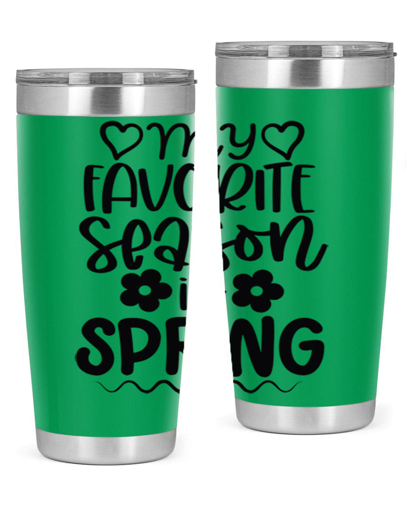 My favorite season is spring 349#- spring- Tumbler