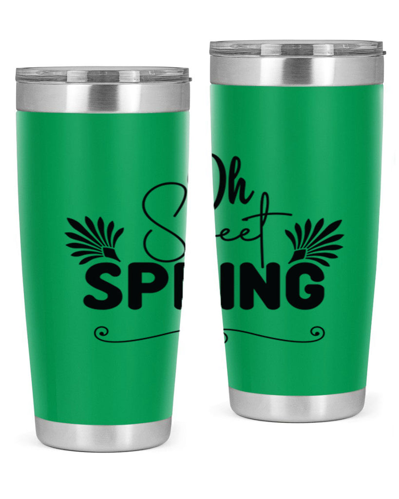 Oh Sweet Spring 376#- spring- Tumbler