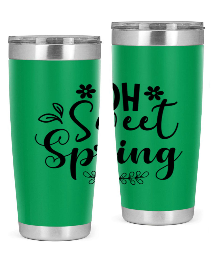 Oh Sweet Spring 377#- spring- Tumbler