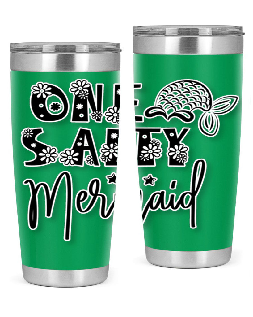 One Salty Mermaid 527#- mermaid- Tumbler