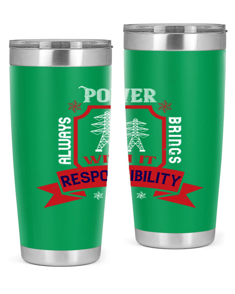 Power always brings with it responsibility Style 21#- electrician- tumbler