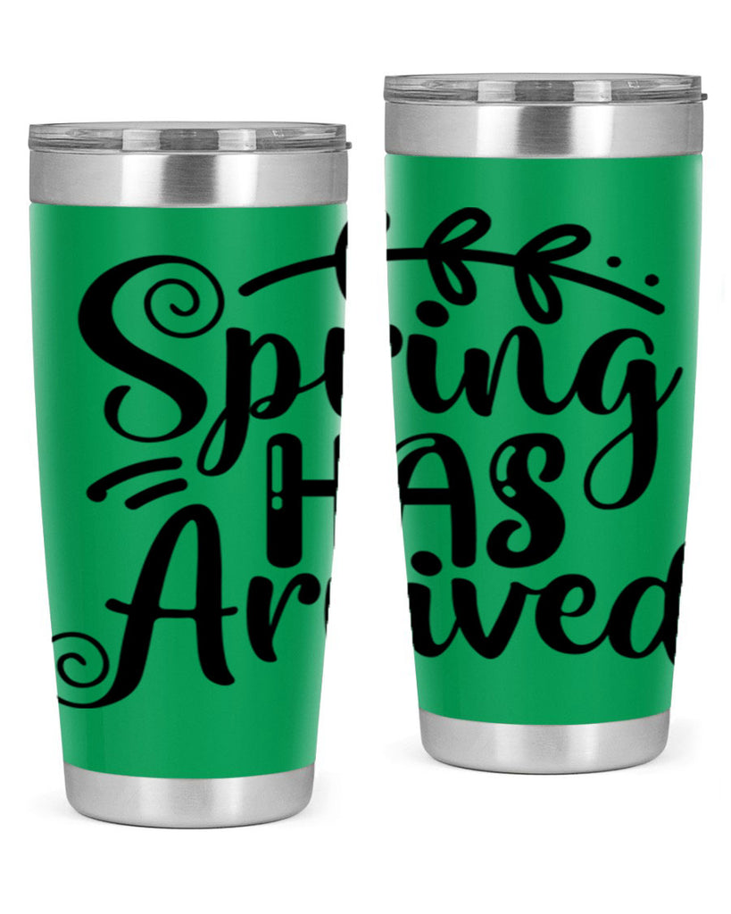 SPRING HAS ARRIVED  488#- spring- Tumbler