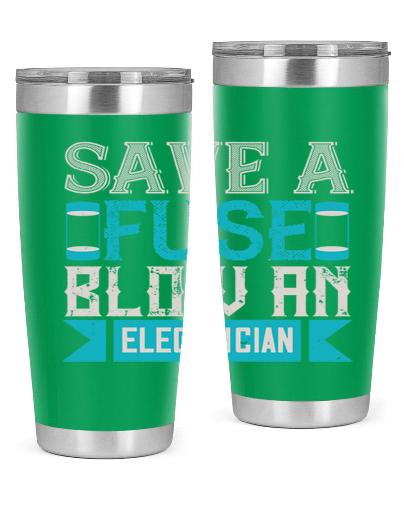 Save a fuse below an electrician Style 14#- electrician- tumbler