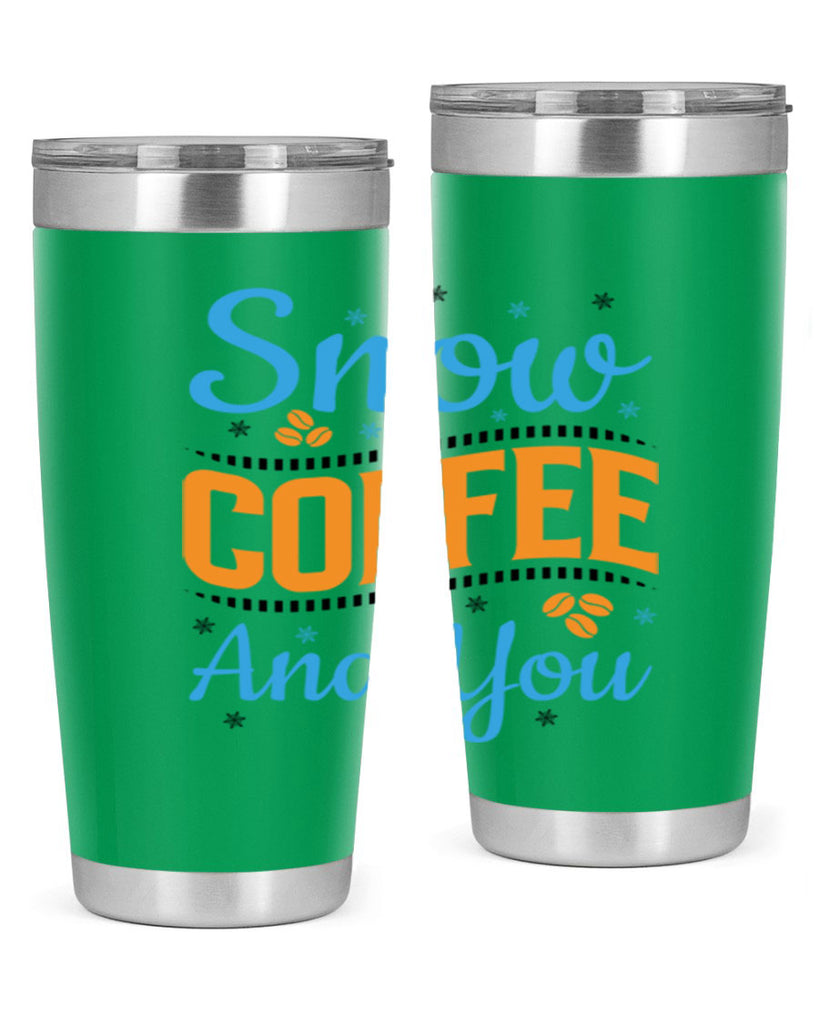 Snow Coffee and You 369#- winter- Tumbler