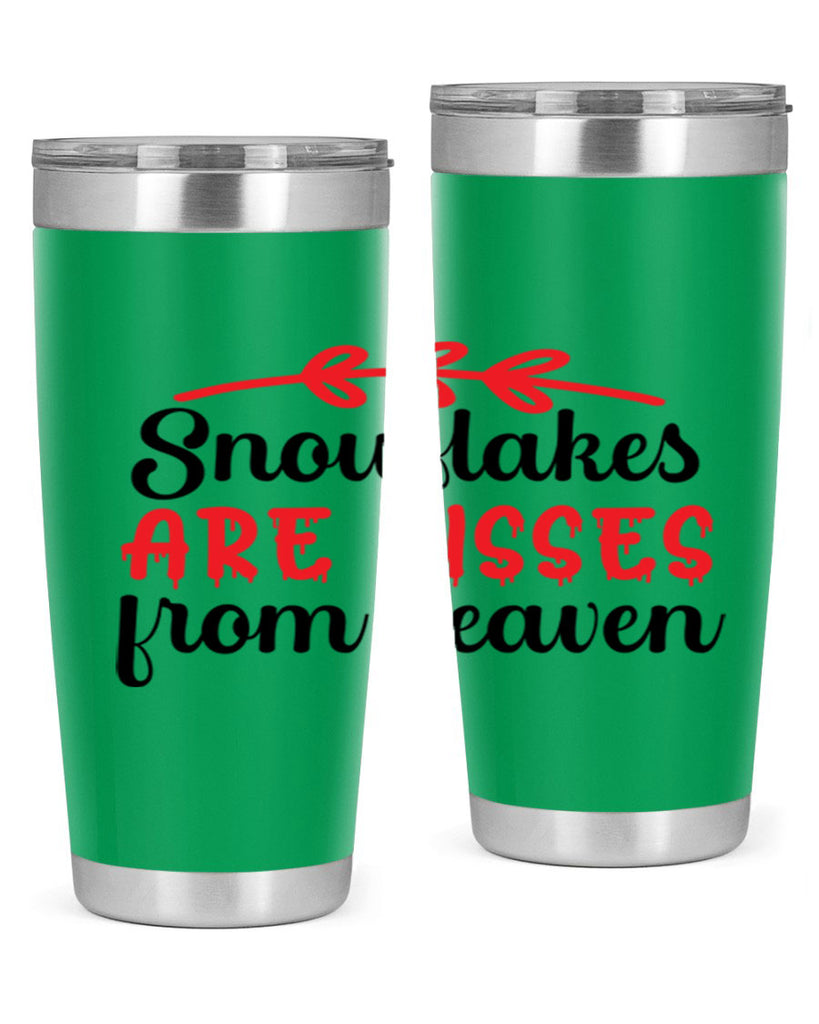Snowflakes are kisses from heaven 376#- winter- Tumbler