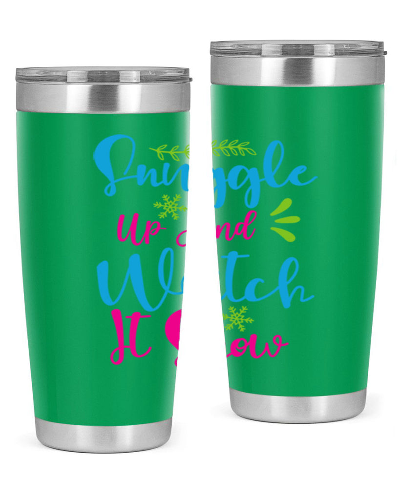 Snuggle Up And Watch It Snow 381#- winter- Tumbler
