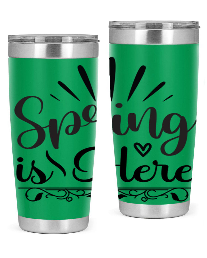 Spring is Here  501#- spring- Tumbler