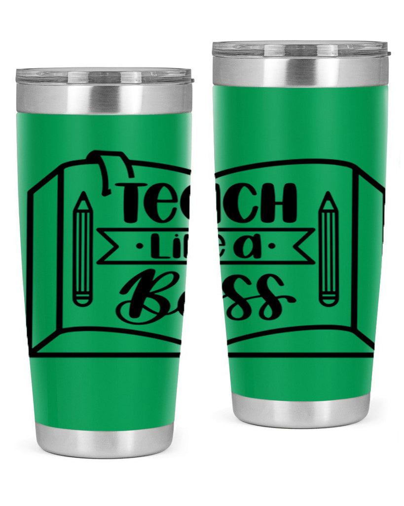 Teach Like A Boss Style 54#- teacher- tumbler