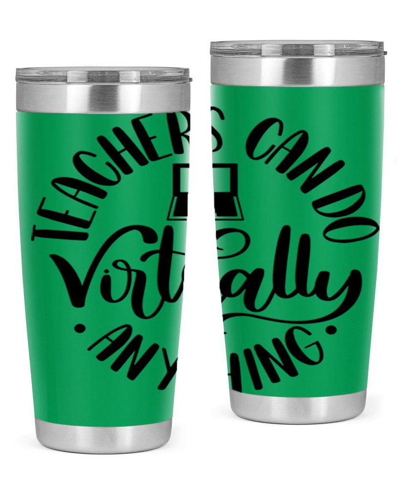 Teachers Can Do Anything Virtually Style 46#- teacher- tumbler