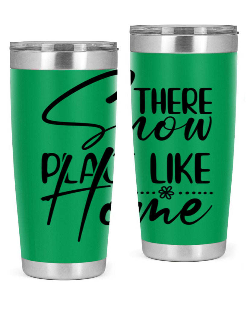 There snow place like home 411#- winter- Tumbler