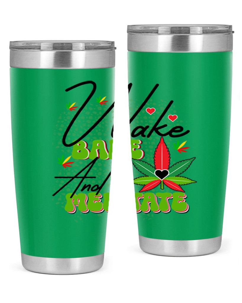 Wake Bake and Meditate 275#- marijuana- Tumbler