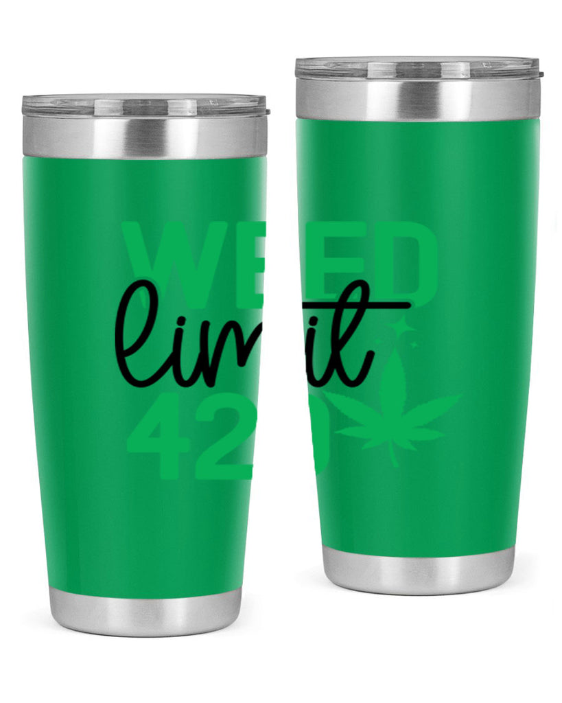 Weed Limit 420 294#- marijuana- Tumbler