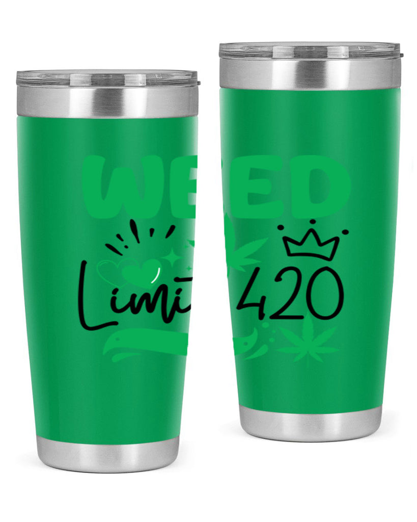 Weed Limit 420 295#- marijuana- Tumbler