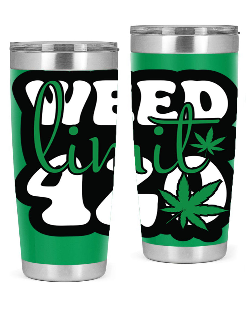 Weed limit 420 296#- marijuana- Tumbler