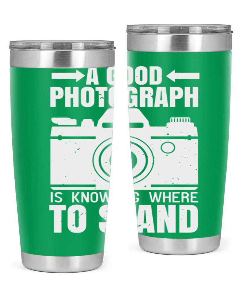 a good photograph is knowing where to stand 50#- photography- Tumbler