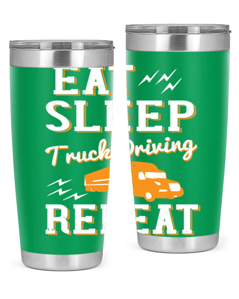 eat sleep truck driving repeat Style 3#- truck driver- tumbler