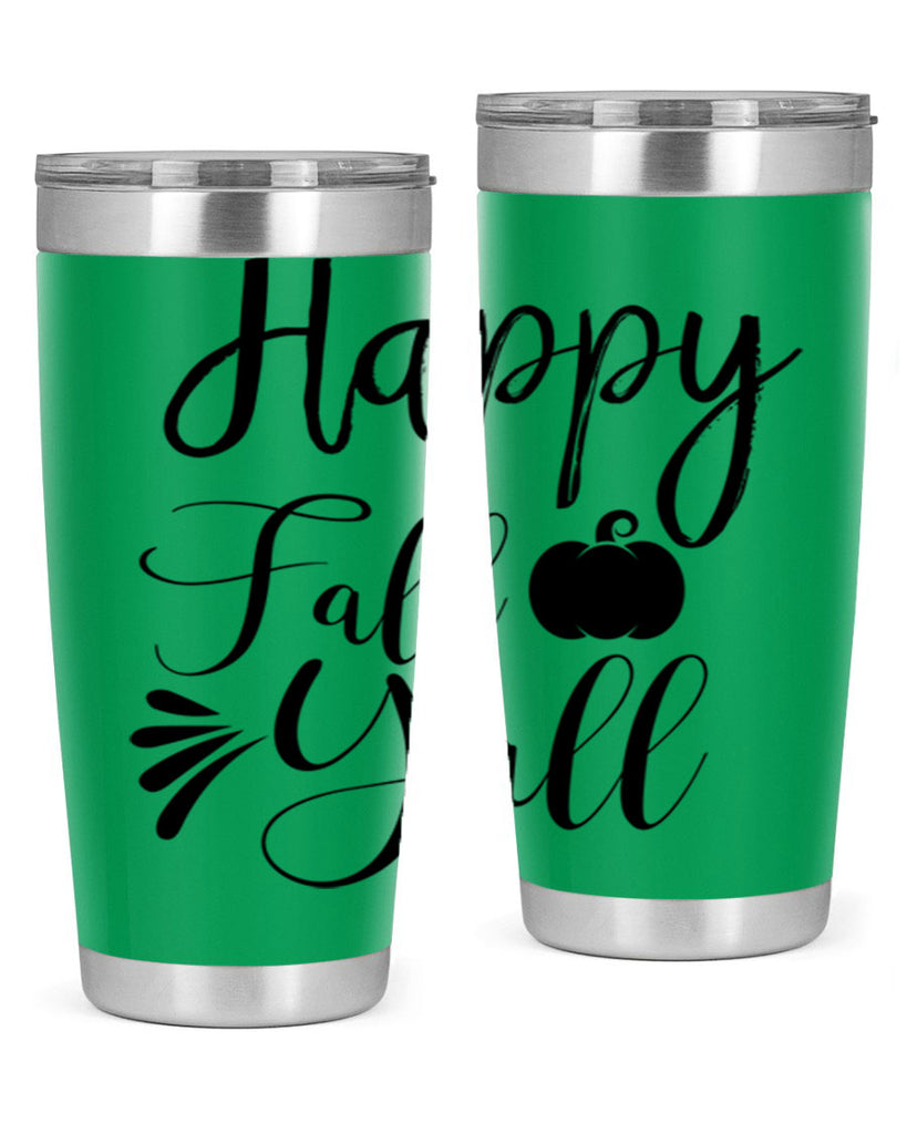 happy fall yall 231#- fall- Tumbler
