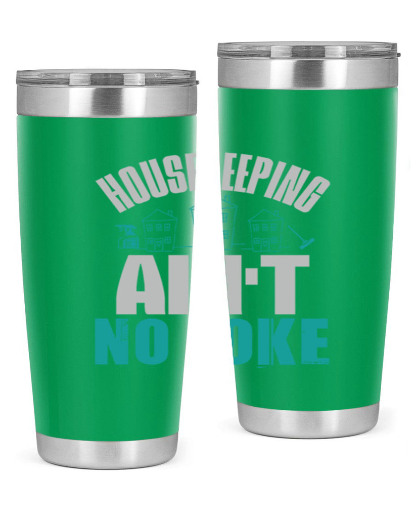 housekeeping aint no joke Style 30#- cleaner- tumbler