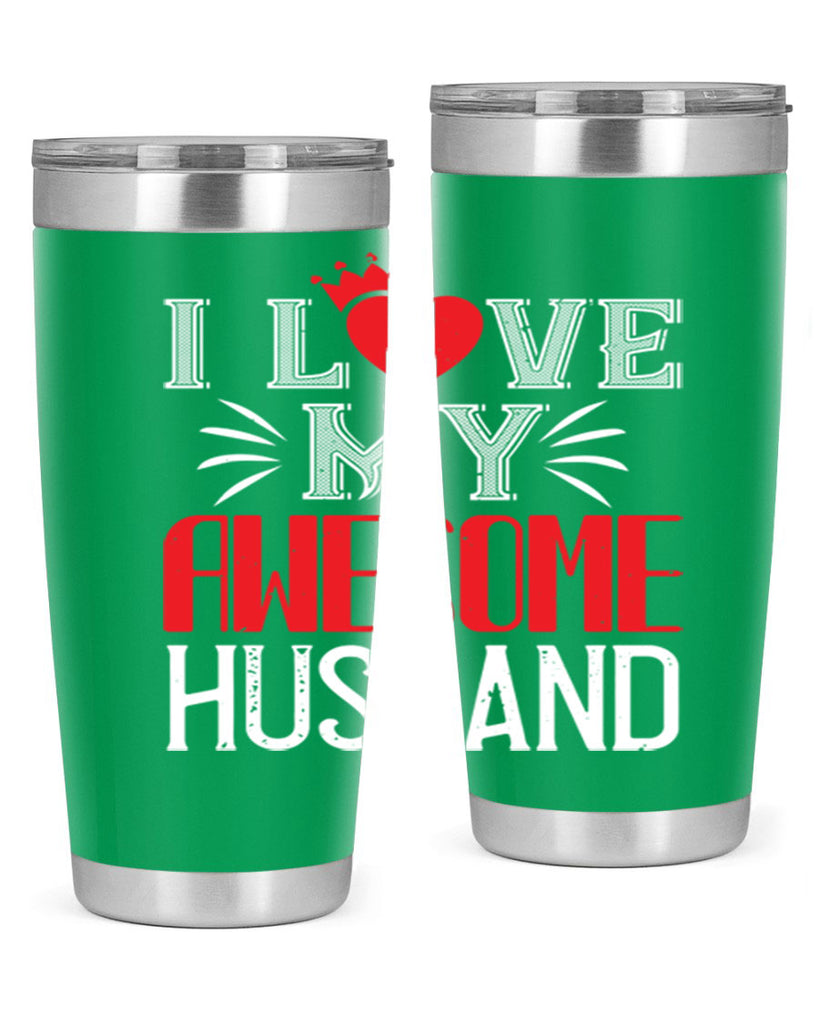 i love my awesome husband 56#- valentines day- Tumbler