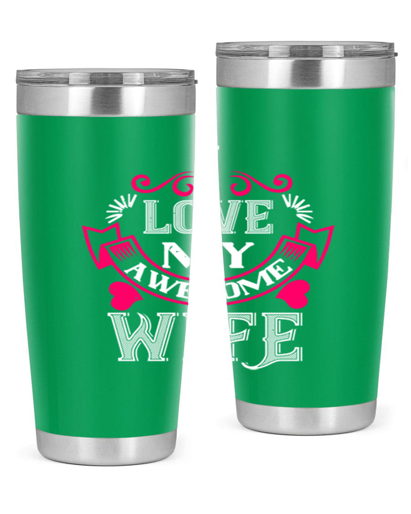 i love my awesome wife 55#- valentines day- Tumbler