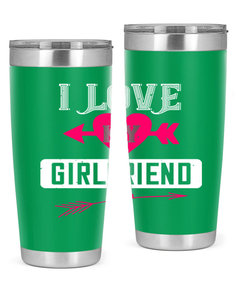 i love my girlfriend 54#- valentines day- Tumbler