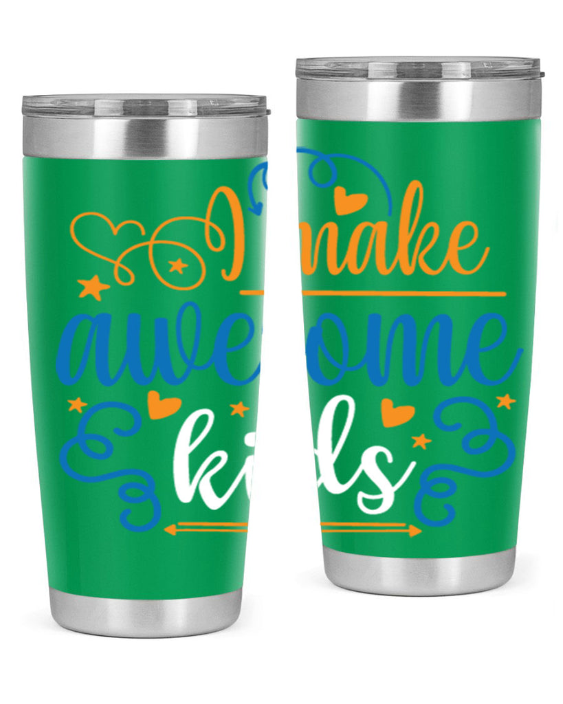 i make awesome kids 88#- fathers day- Tumbler