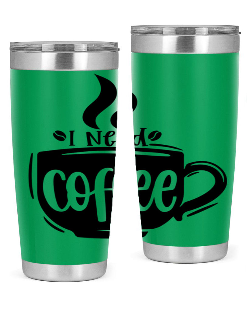 i need coffee 100#- coffee- Tumbler