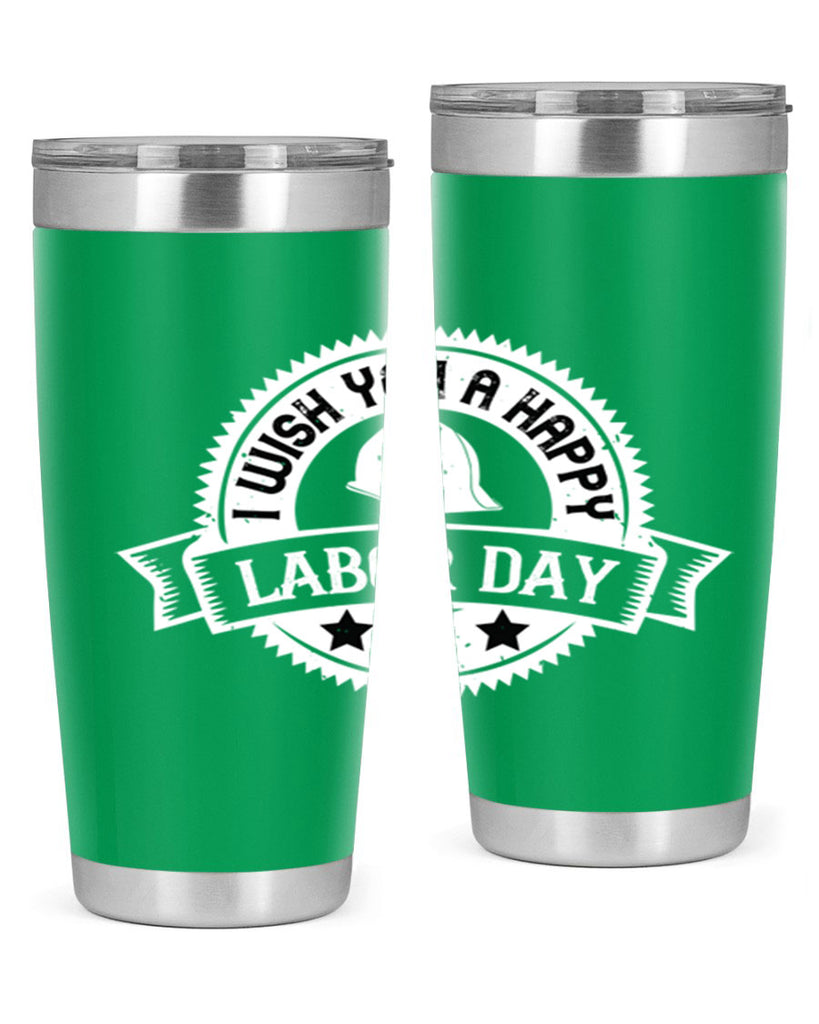 i wish you a happy labor day 37#- labor day- Tumbler