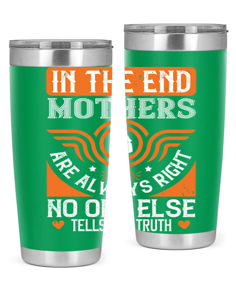 in the end mothers 75#- mothers day- Tumbler