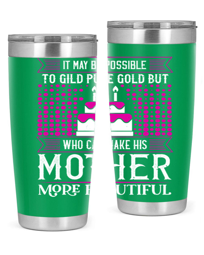 it may be possible to 71#- mothers day- Tumbler